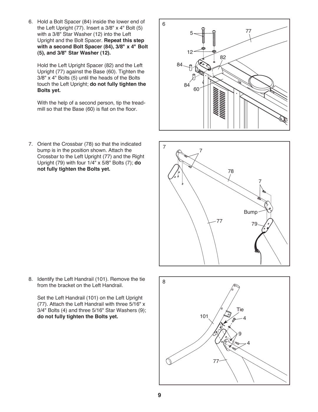 ProForm 590 rt user manual With a second Bolt Spacer 84, 3/8 x 4 Bolt 3/8 Star Washer, Not fully tighten the Bolts yet 