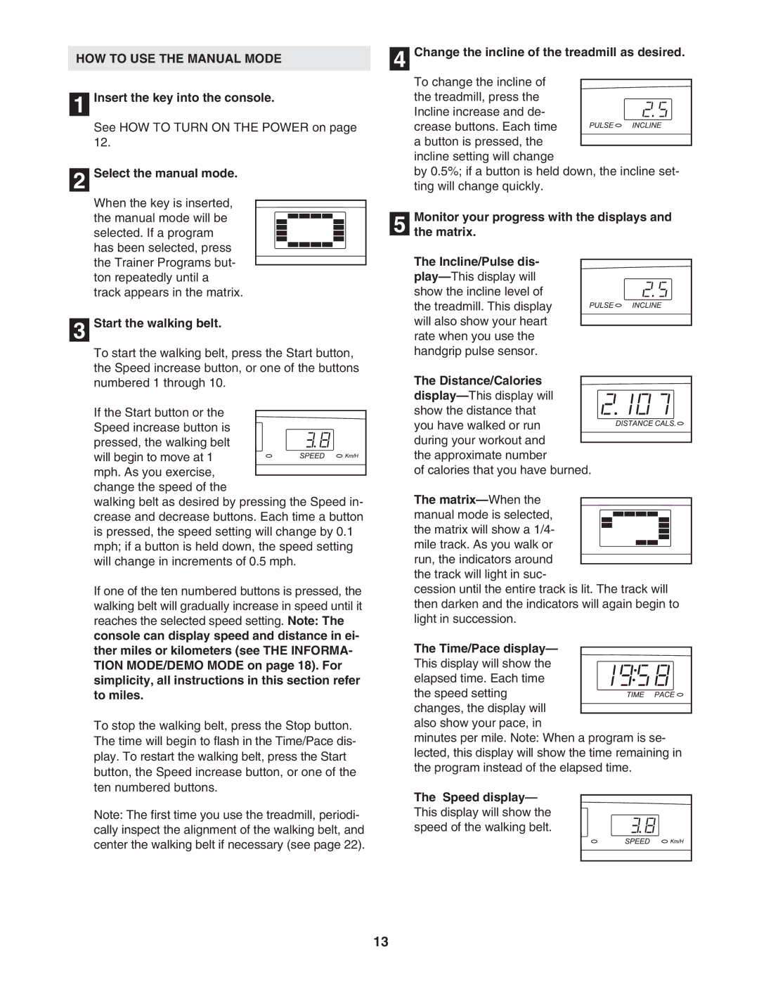 ProForm 595Pi user manual HOW to USE the Manual Mode 