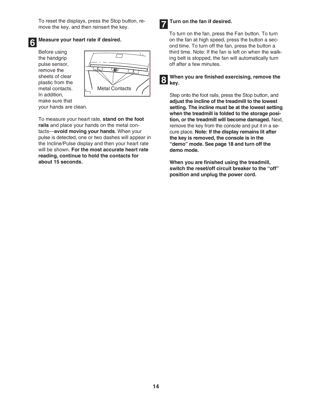 ProForm 595Pi Measure your heart rate if desired, Turn on the fan if desired, Whenkey. you are finished exercising, remove 