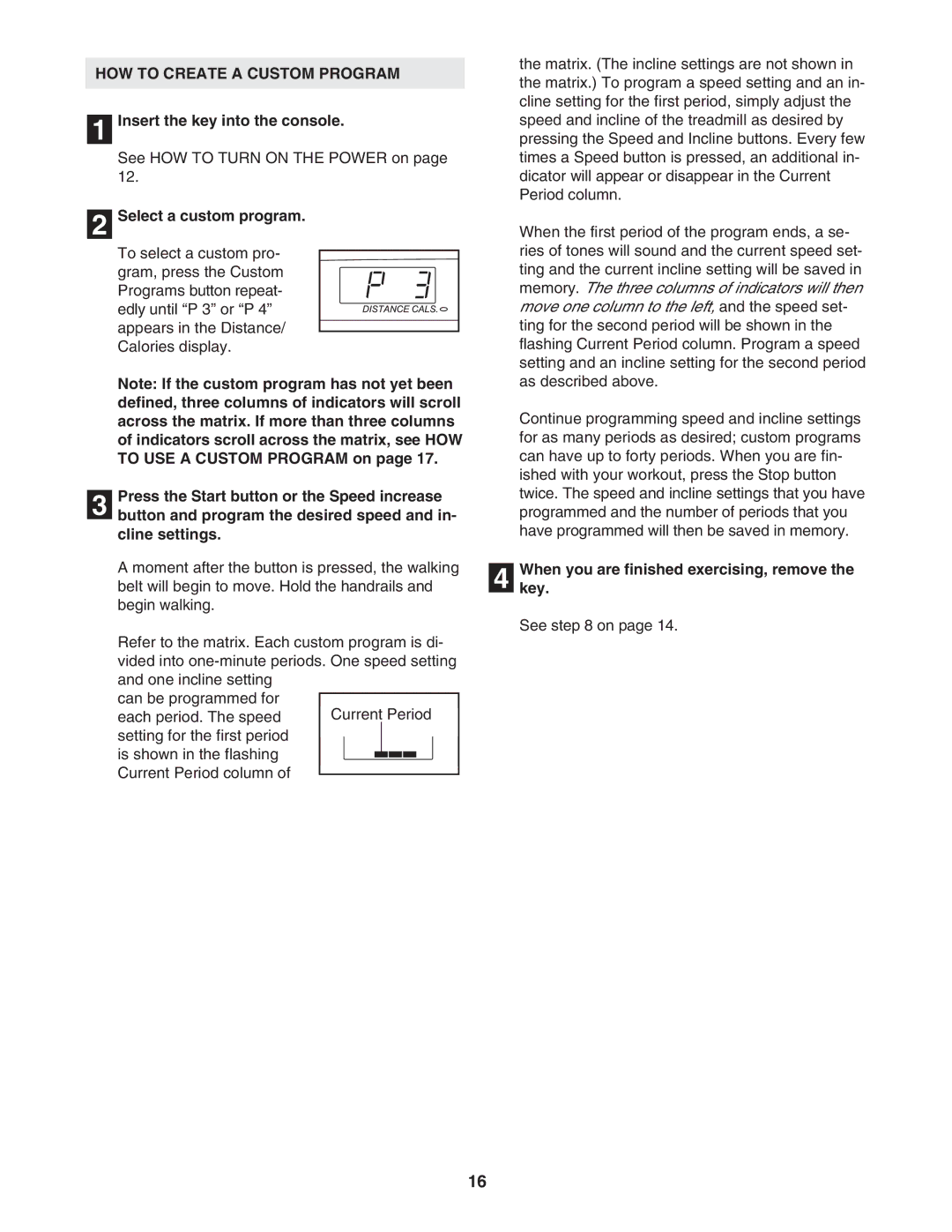 ProForm 595Pi user manual HOW to Create a Custom Program, Select a custom program 