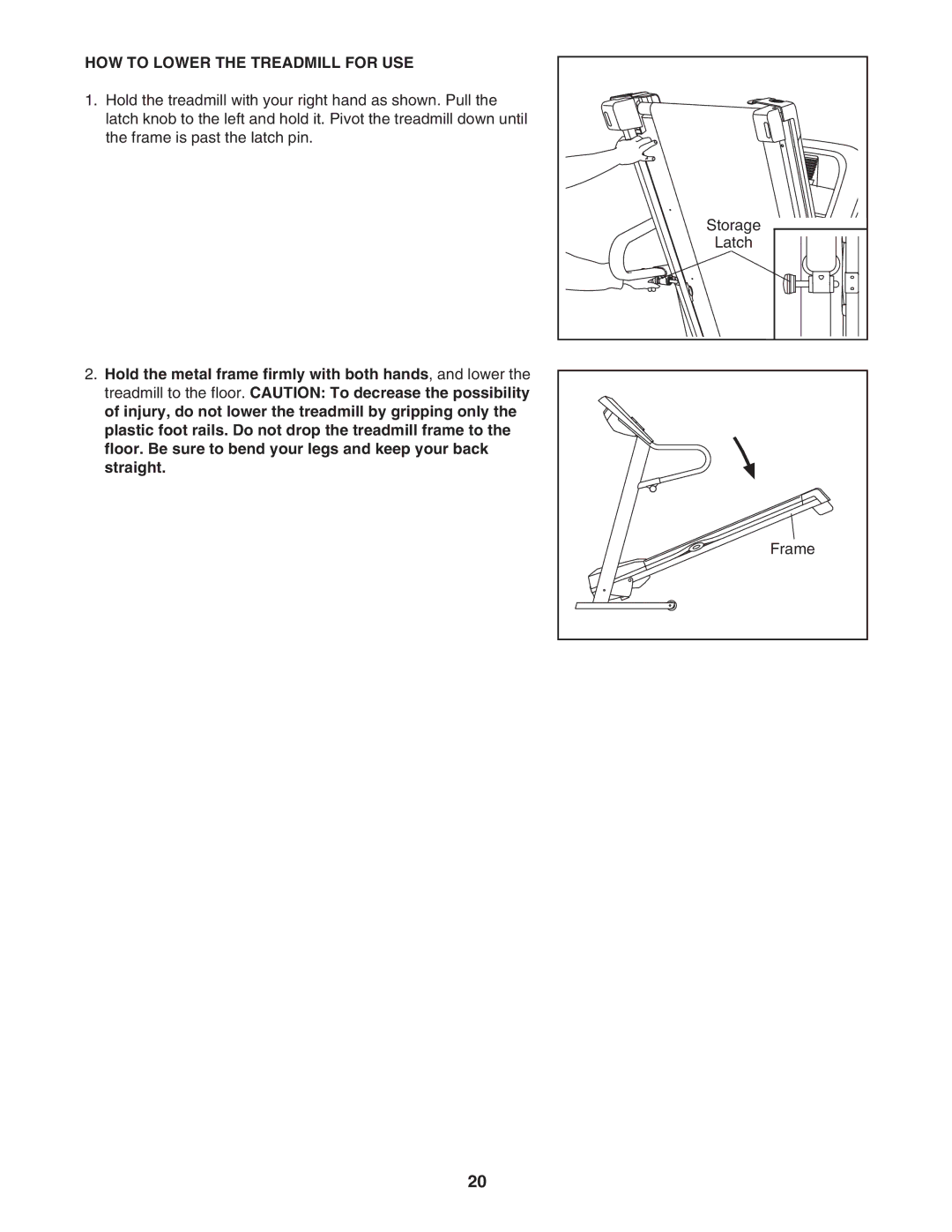 ProForm 595Pi user manual HOW to Lower the Treadmill for USE 