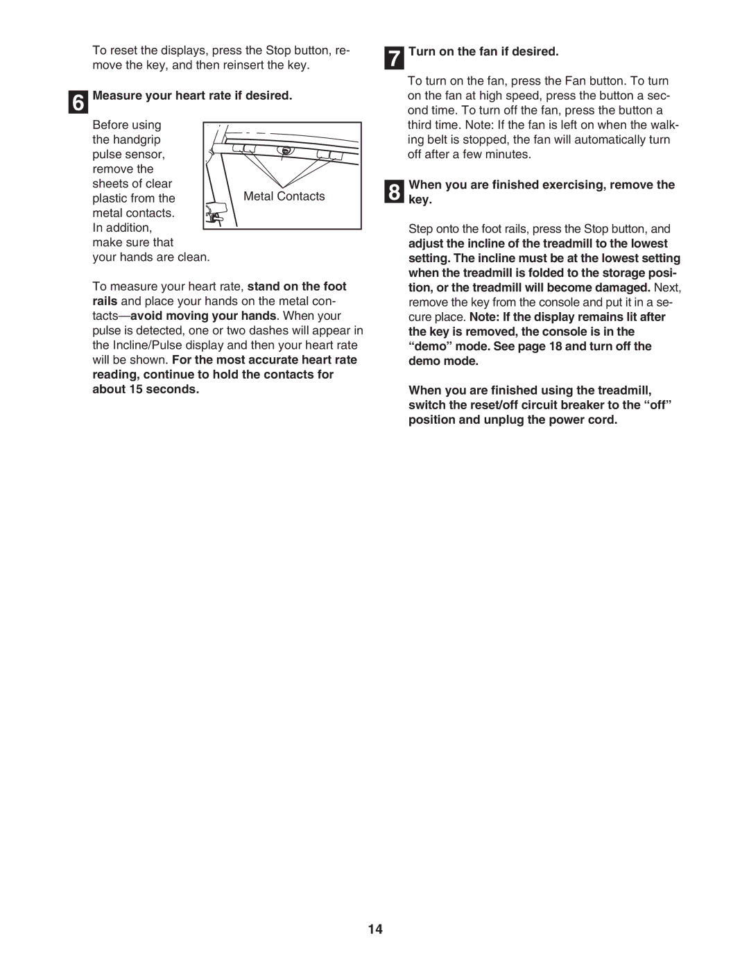 ProForm 595Pi Measure your heart rate if desired, Turn on the fan if desired, Whenkey. you are finished exercising, remove 