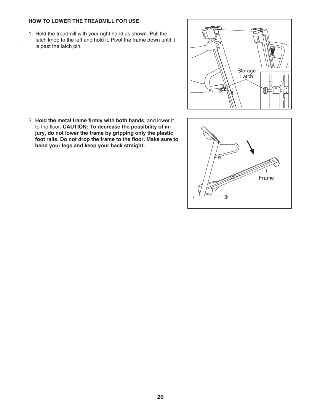 ProForm 595Pi user manual HOW to Lower the Treadmill for USE 