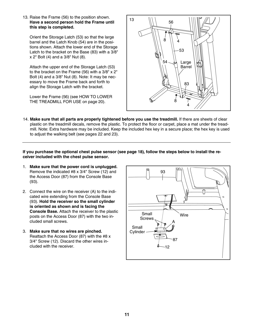 ProForm 620 user manual Raise the Frame 56 to the position shown 