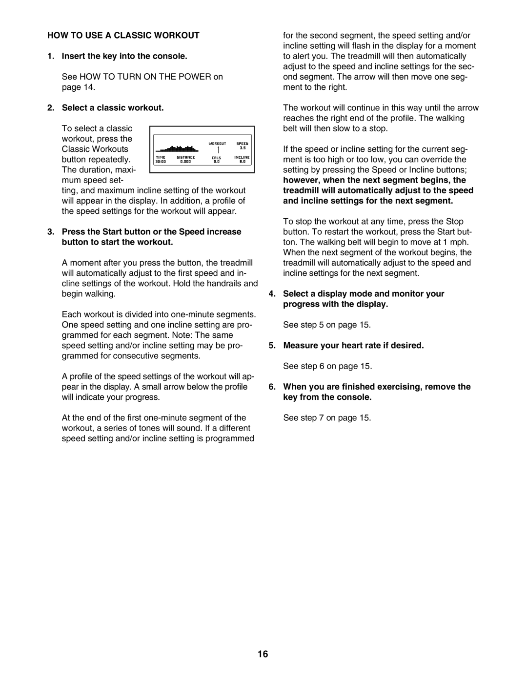 ProForm 620 user manual HOW to USE a Classic Workout, Select a classic workout 