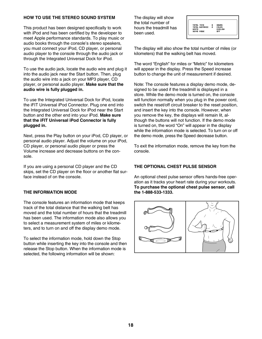 ProForm 620 user manual HOW to USE the Stereo Sound System, Information Mode, Optional Chest Pulse Sensor 