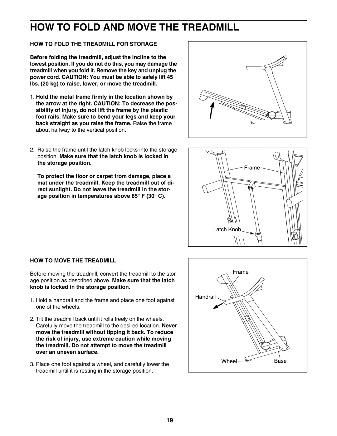 ProForm 620 HOW to Fold and Move the Treadmill, HOW to Fold the Treadmill for Storage, HOW to Move the Treadmill 