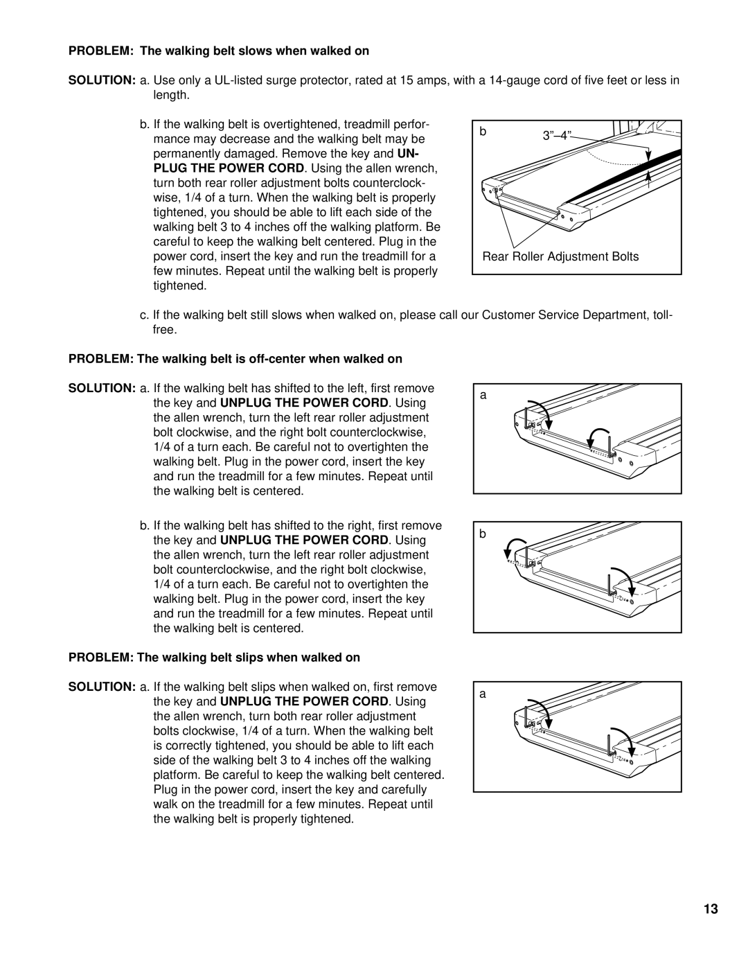 ProForm 625 EX Problem The walking belt slows when walked on, Problem The walking belt is off-center when walked on 