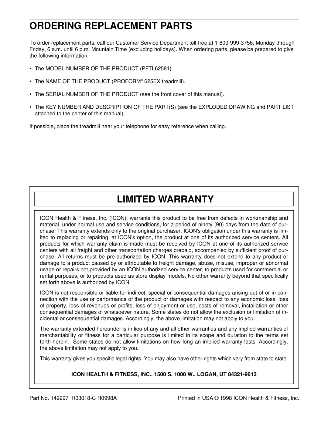 ProForm 625 EX user manual Ordering Replacement Parts, Limited Warranty, Icon Health & FITNESS, INC., 1500 S W., LOGAN, UT 