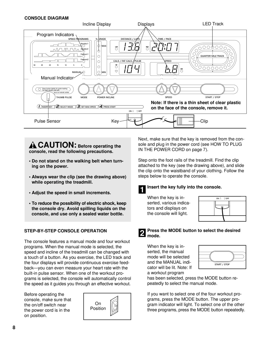 ProForm 625 EX user manual Console Diagram, STEP-BY-STEP Console Operation, Insert the key fully into the console 