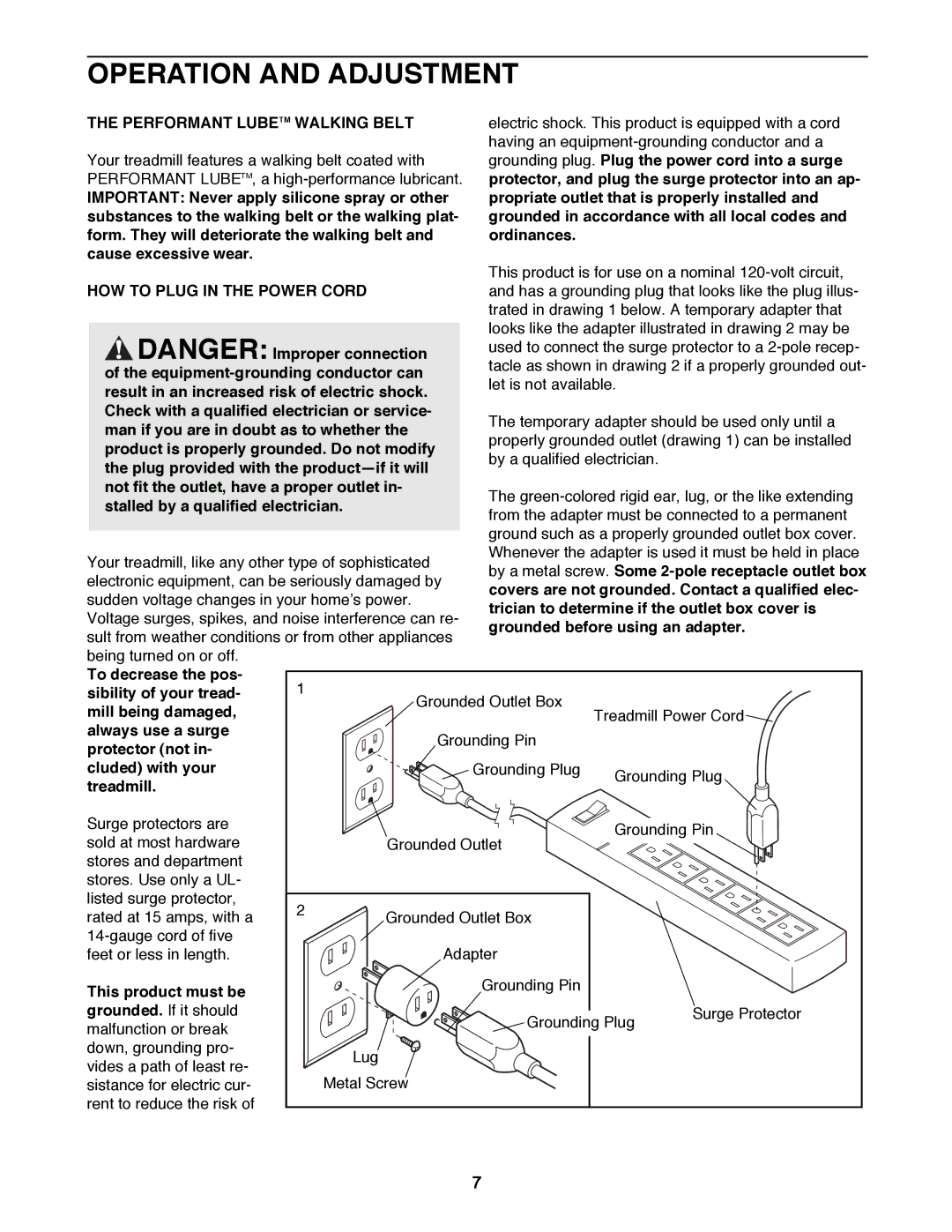 ProForm 625EX user manual Operation and Adjustment, Performant Lubetm Walking Belt, HOW to Plug in the Power Cord 