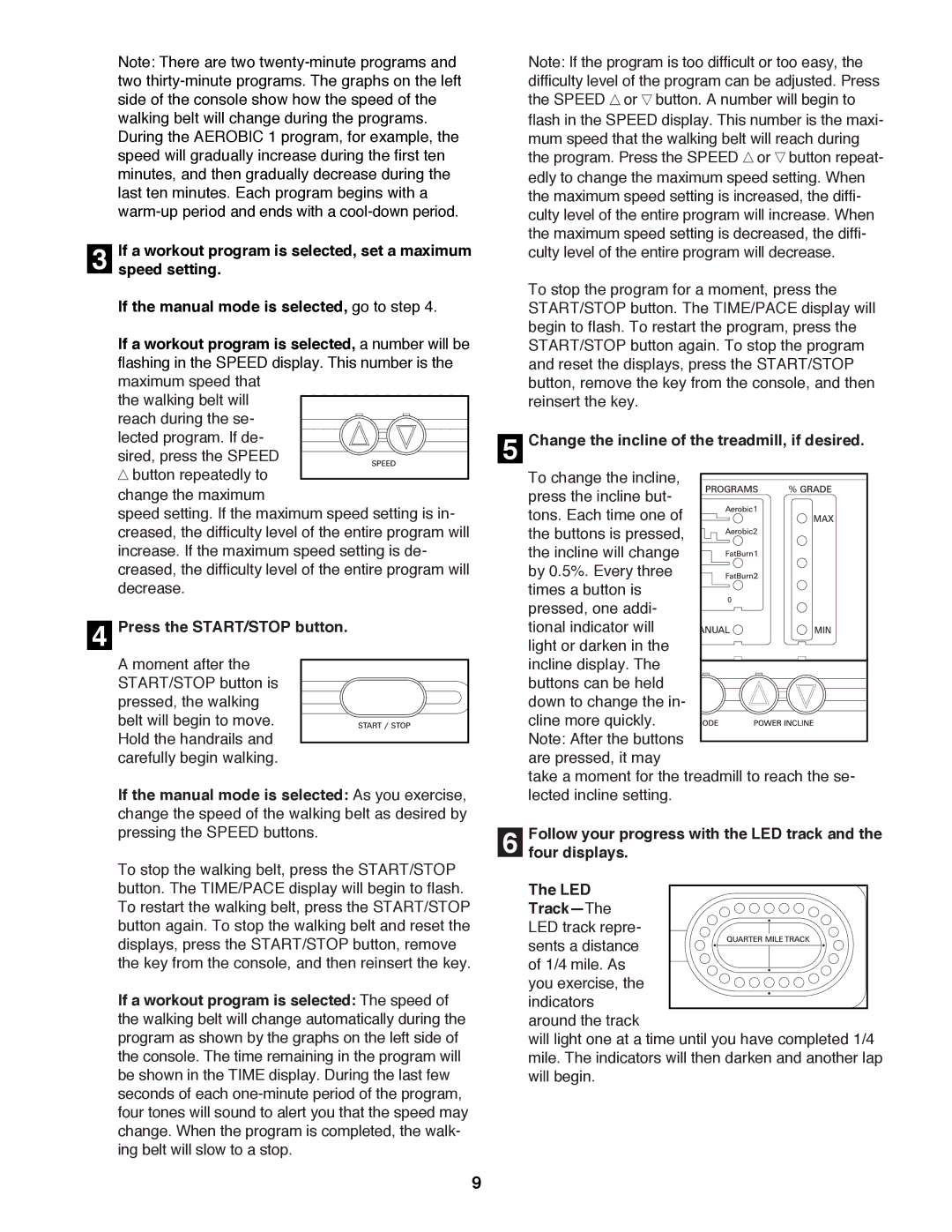 ProForm 625EX user manual Speed setting, Press the START/STOP button, Change the incline of the treadmill, if desired 