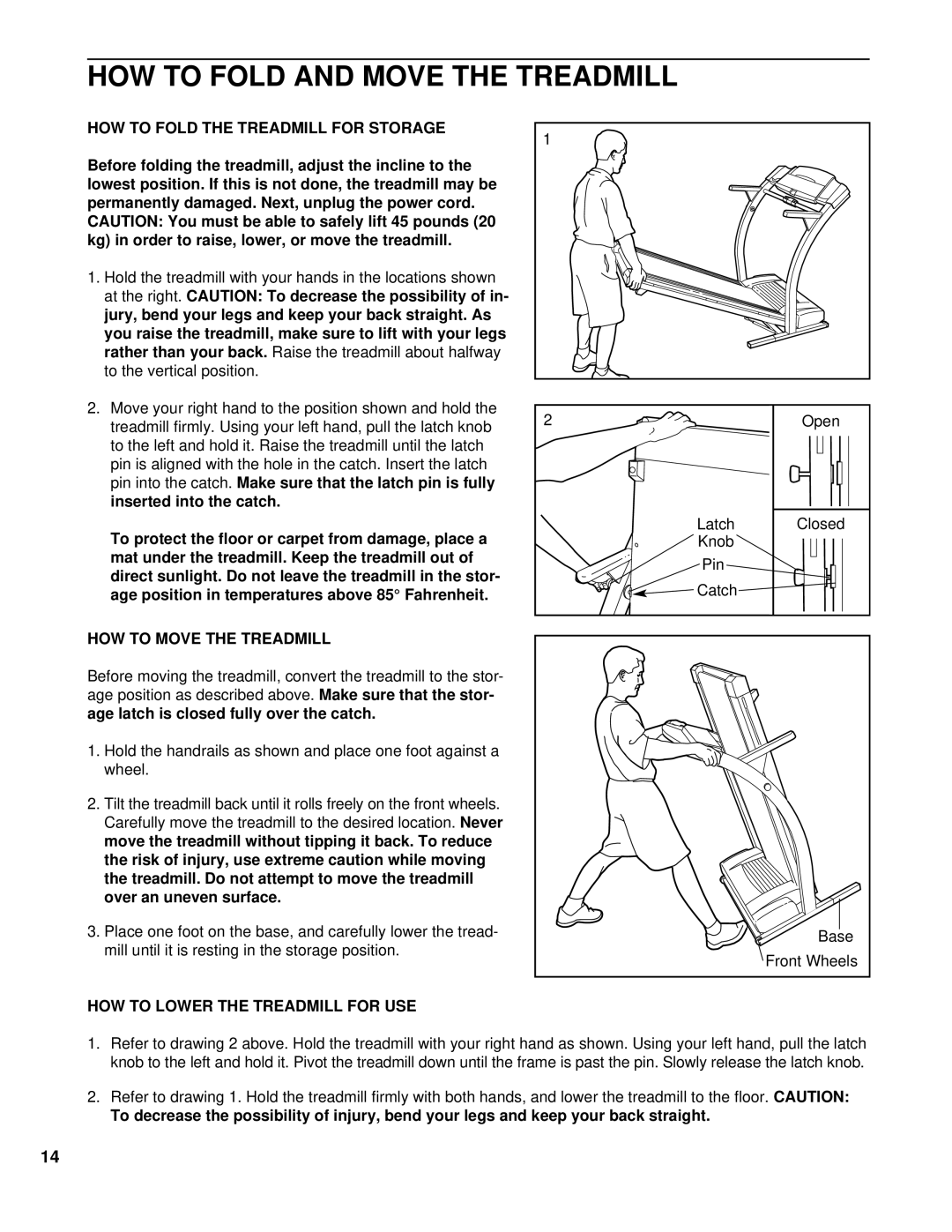 ProForm 630 DS user manual HOW to Fold the Treadmill for Storage, HOW to Lower the Treadmill for USE 