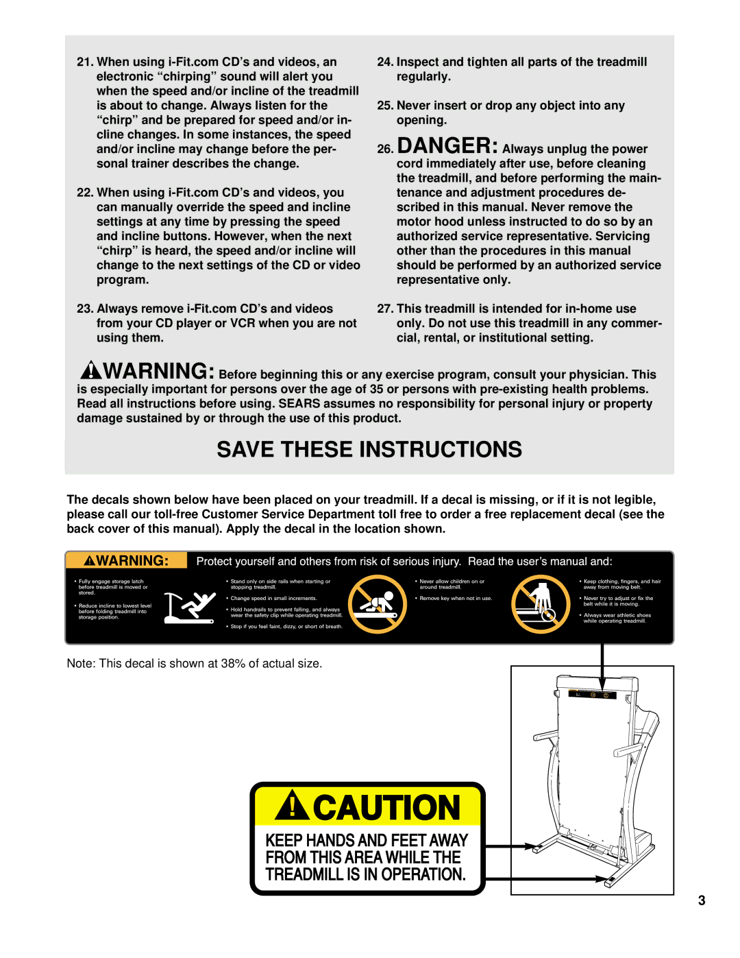 ProForm 630 DS Never insert or drop any object into any opening, Inspect and tighten all parts of the treadmill regularly 