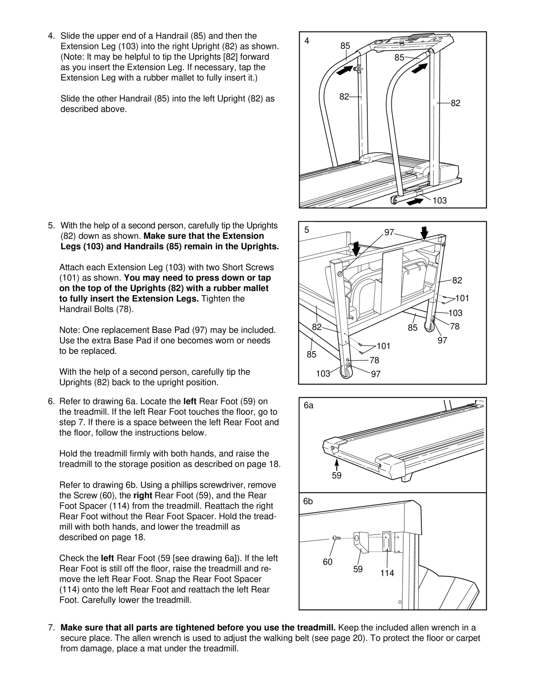 ProForm 635CW user manual Legs 103 and Handrails 85 remain in the Uprights 