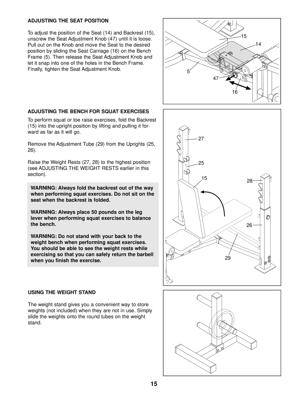 ProForm 640 user manual Adjusting the Seat Position, Adjusting the Bench for Squat Exercises, Using the Weight Stand 