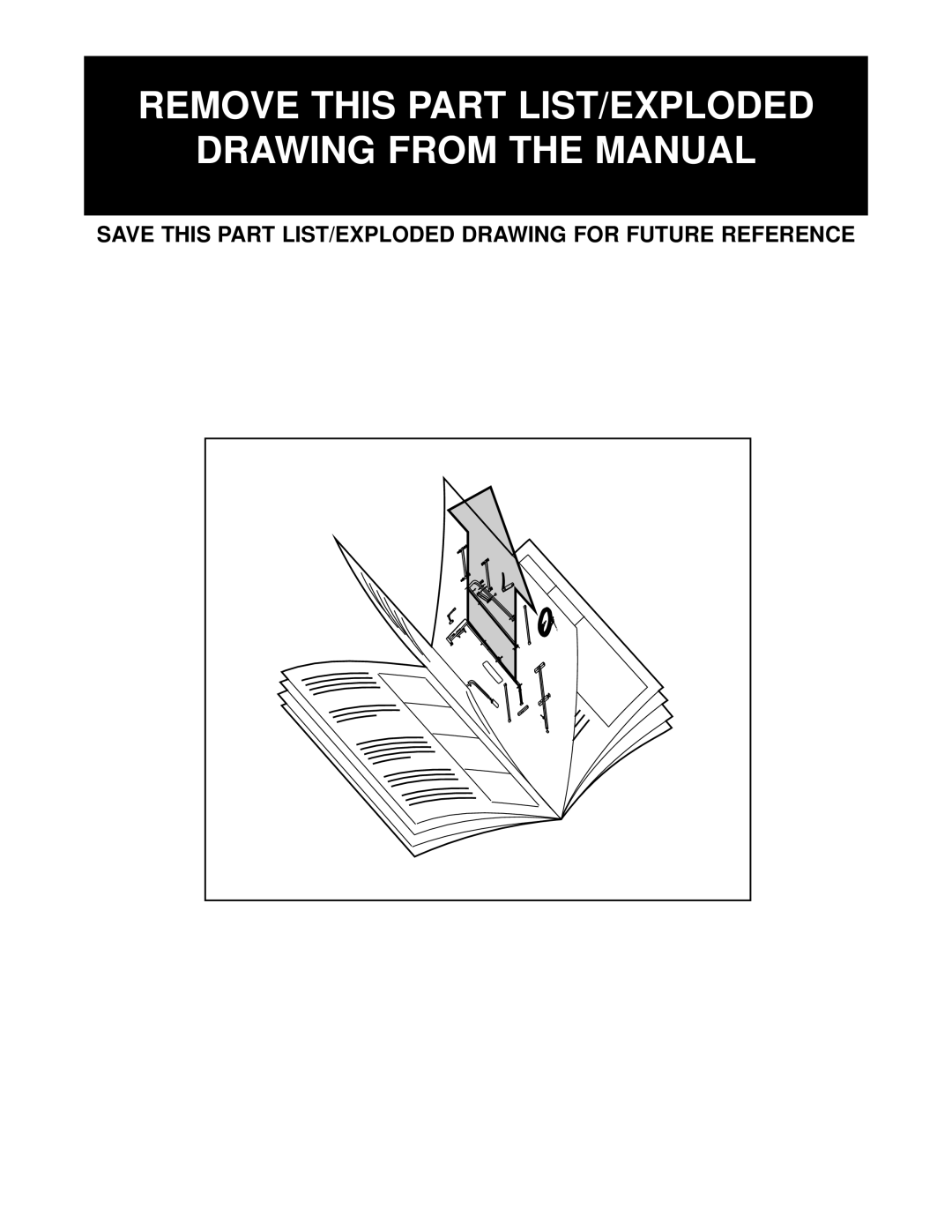 ProForm 640 user manual Remove this Part LIST/EXPLODED Drawing from the Manual 