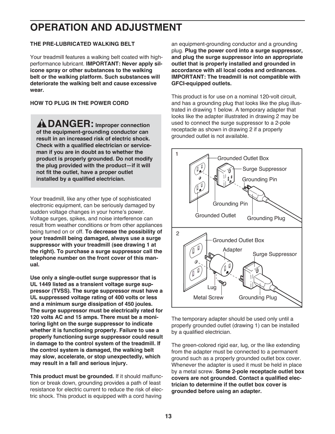 ProForm 7 manual Operation and Adjustment, PRE-LUBRICATED Walking Belt, HOW to Plug in the Power Cord 