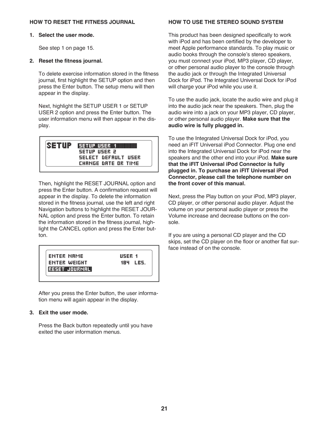 ProForm 7 HOW to Reset the Fitness Journal, Select the user mode. See on Reset the fitness journal, Exit the user mode 