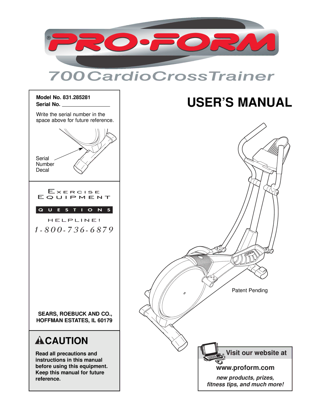 ProForm 700 user manual Model No Serial No, SEARS, Roebuck and CO., Hoffman ESTATES, IL 