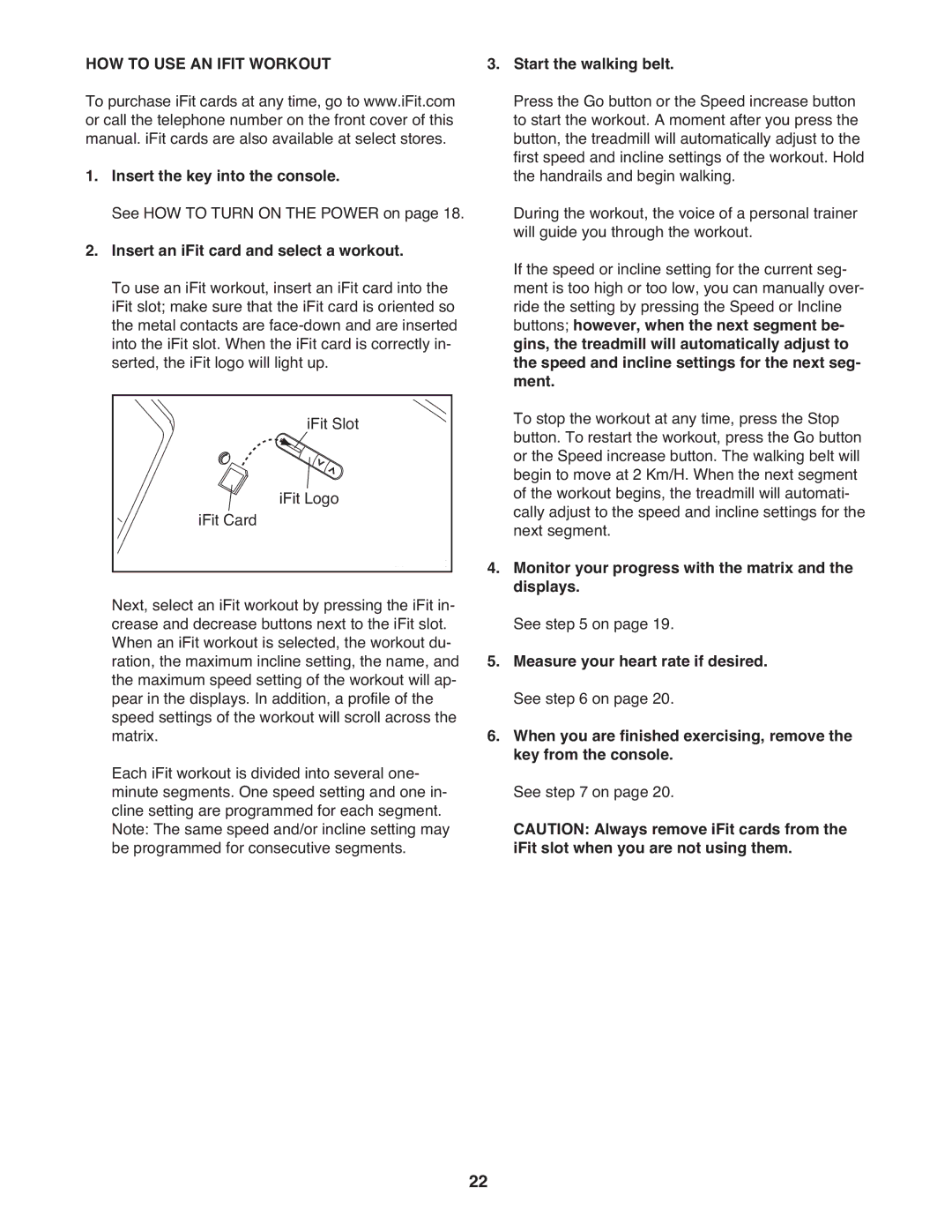 ProForm 705 ZLT manual HOW to USE AN Ifit Workout, Insert an iFit card and select a workout 