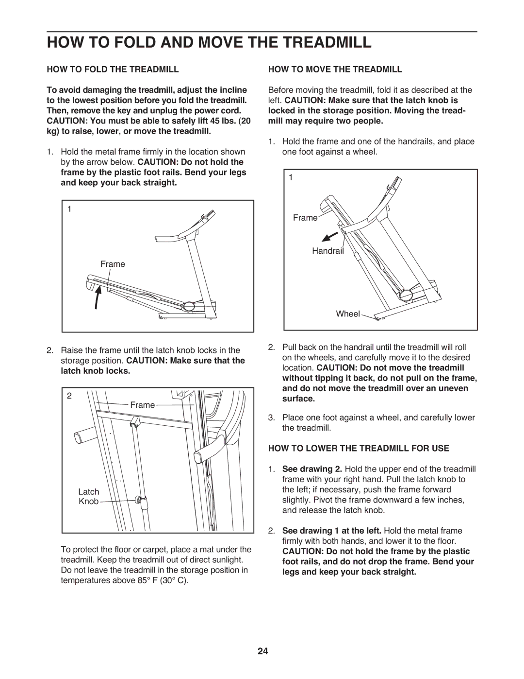 ProForm 705 ZLT manual HOW to Fold and Move the Treadmill, HOW to Fold the Treadmill, HOW to Move the Treadmill 