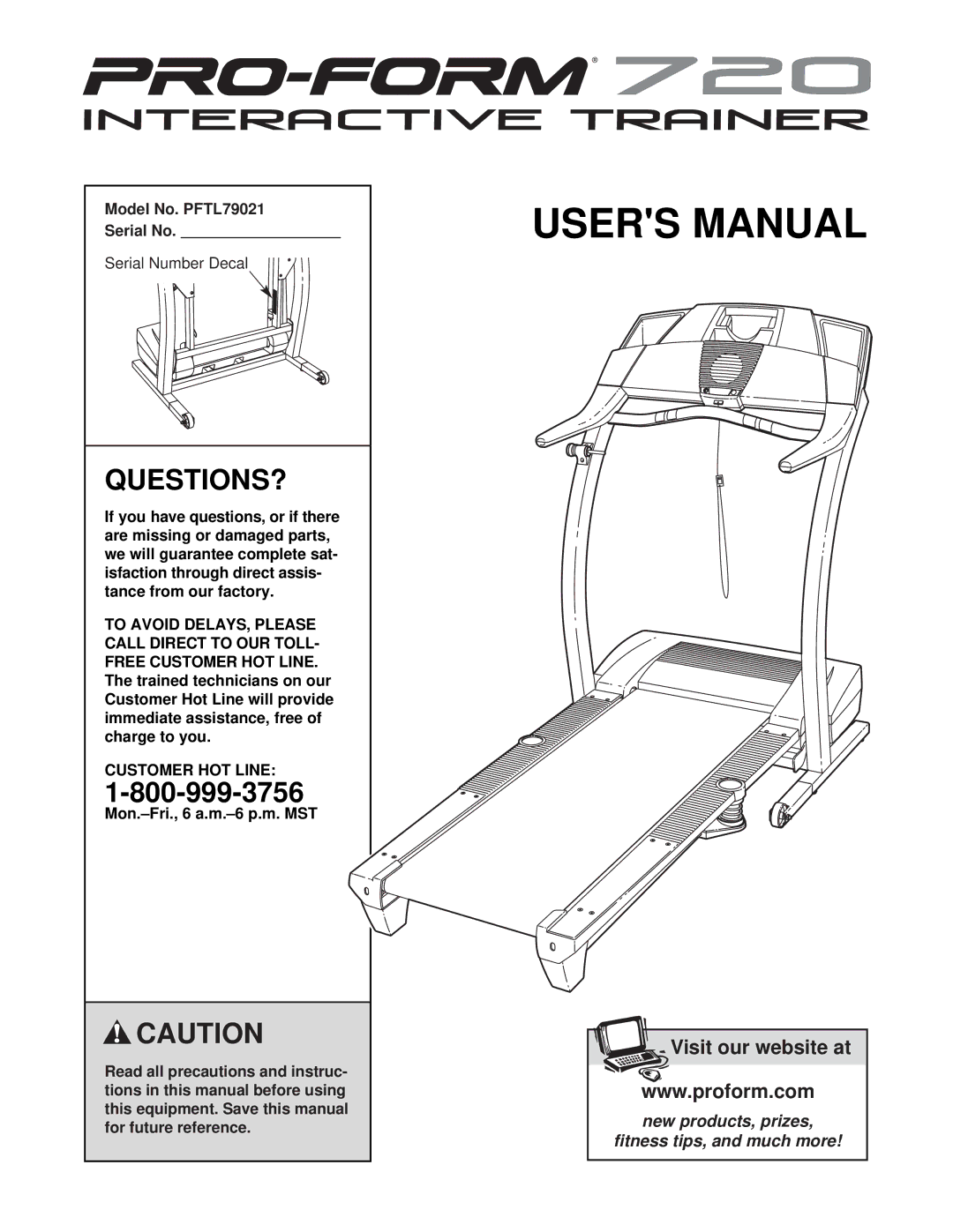 ProForm 720 user manual Questions?, Model No. PFTL79021 Serial No, Customer HOT Line 