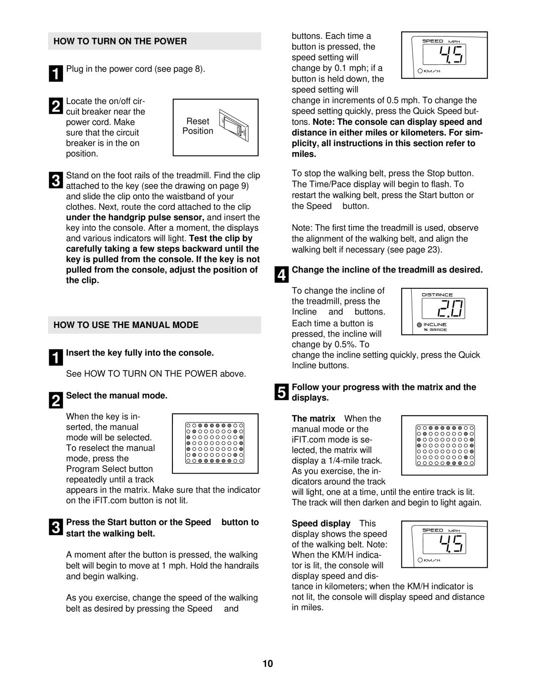 ProForm 720 user manual HOW to Turn on the Power, HOW to USE the Manual Mode 