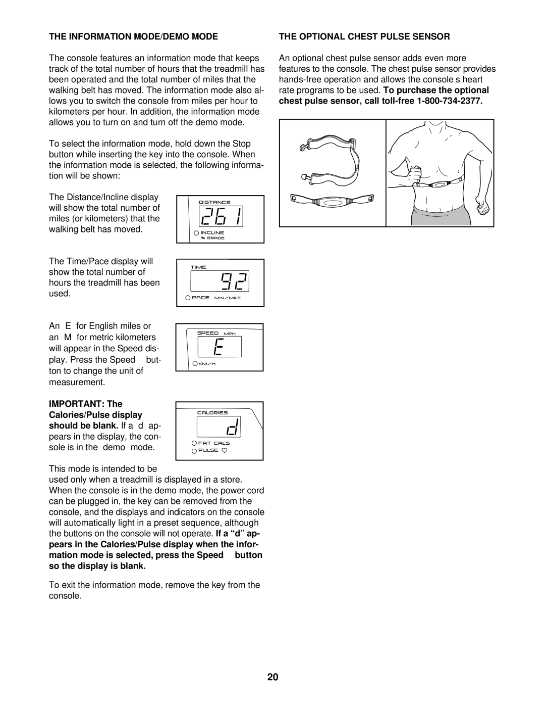 ProForm 720 user manual Information MODE/DEMO Mode, Optional Chest Pulse Sensor 