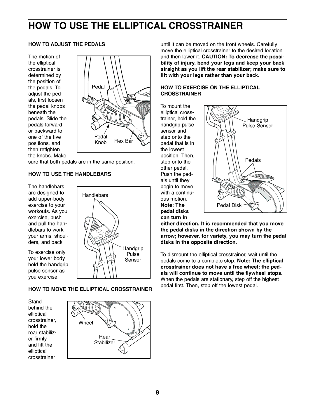 ProForm 750 user manual HOW to USE the Elliptical Crosstrainer, HOW to Adjust the Pedals, HOW to USE the Handlebars 