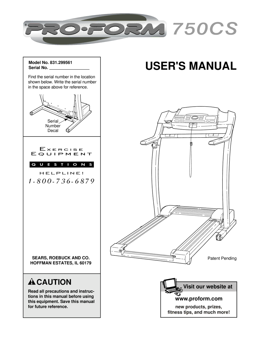 ProForm 831.299561, 750CS user manual Model No Serial No, SEARS, Roebuck and CO. Hoffman ESTATES, IL 