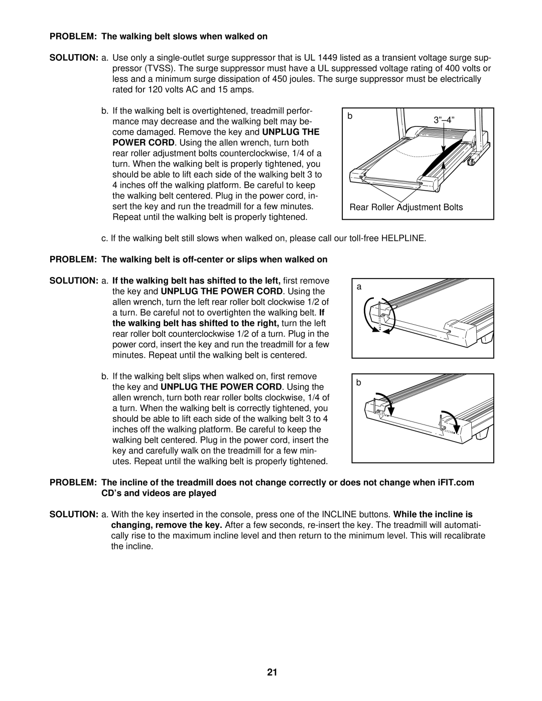 ProForm 831.299561, 750CS user manual Problem The walking belt slows when walked on 