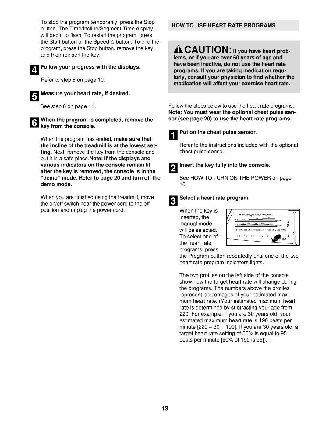 ProForm 760 EKG Follow your progress with the displays, HOW to USE Heart Rate Programs, Put on the chest pulse sensor 