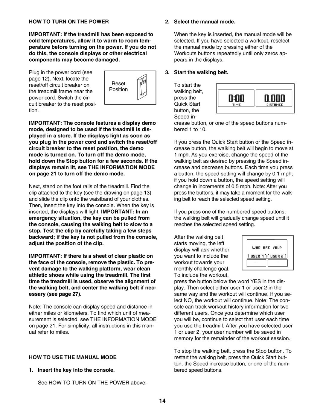 ProForm 760 HOW to Turn on the Power, HOW to USE the Manual Mode, Insert the key into the console, Select the manual mode 