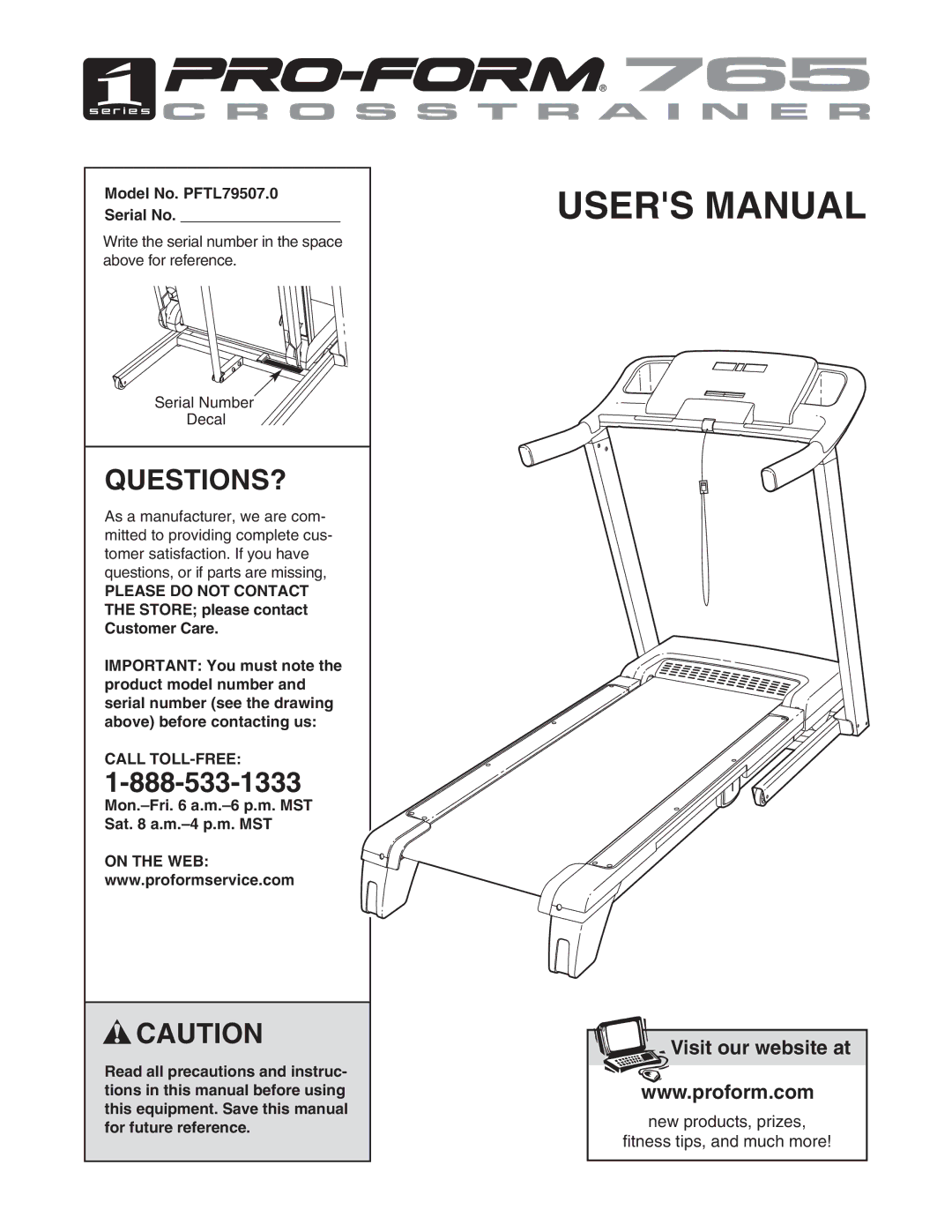 ProForm 765 user manual Questions?, Model No. PFTL79507.0 Serial No, Call TOLL-FREE 