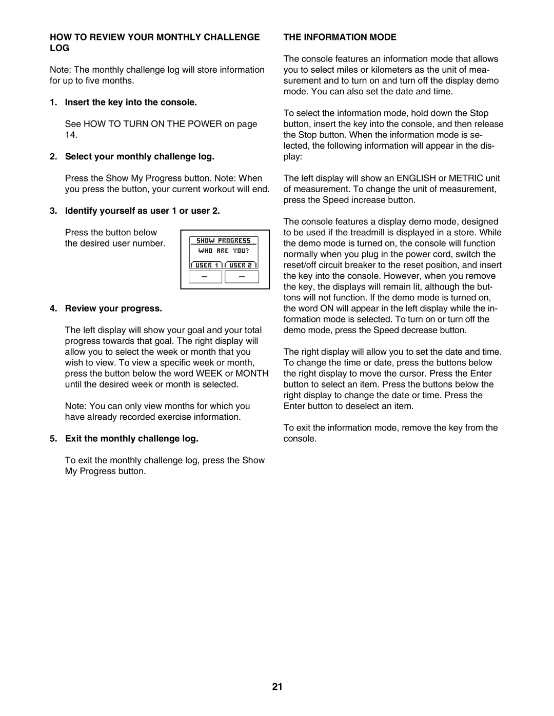 ProForm 765 user manual HOW to Review Your Monthly Challenge LOG, Information Mode 