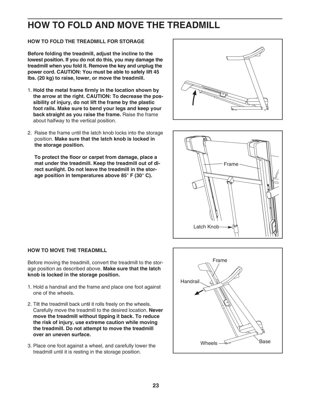 ProForm 765 HOW to Fold and Move the Treadmill, HOW to Fold the Treadmill for Storage, HOW to Move the Treadmill 