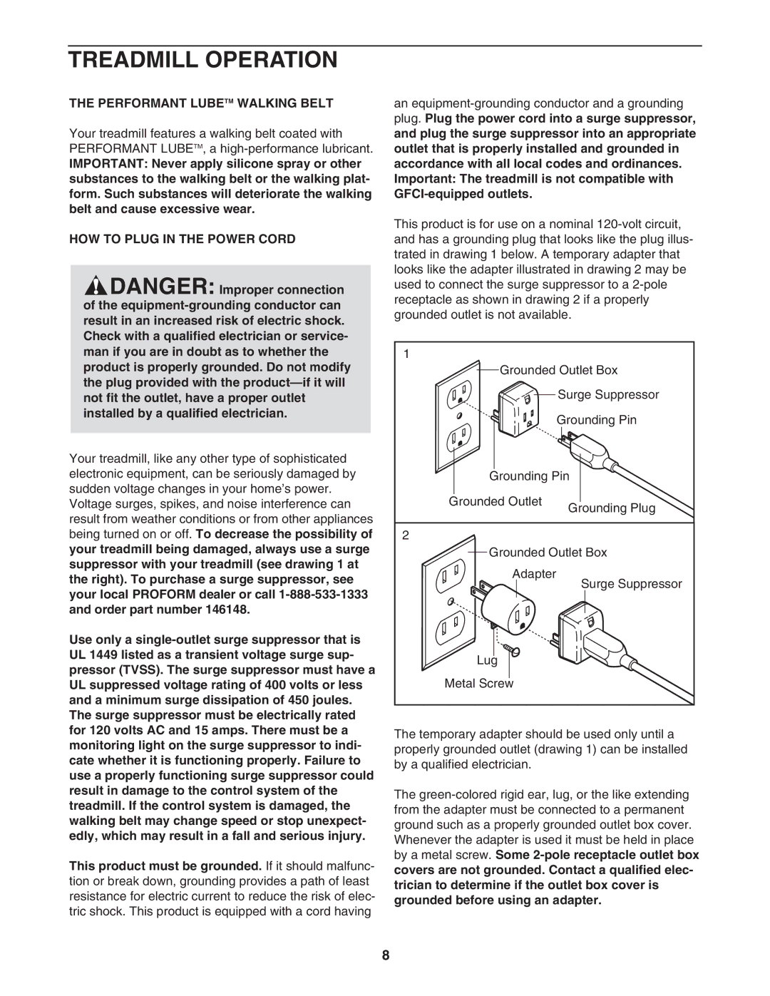 ProForm 775 user manual Treadmill Operation, Performant Lubetm Walking Belt, HOW to Plug in the Power Cord 