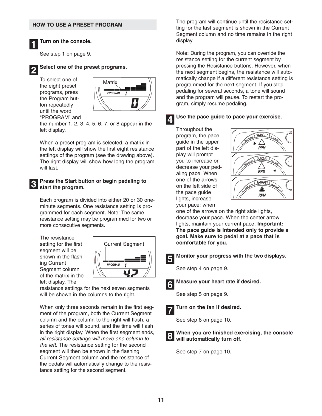 ProForm 785 S HOW to USE a Preset Program, Select one of the preset programs, Use the pace guide to pace your exercise 