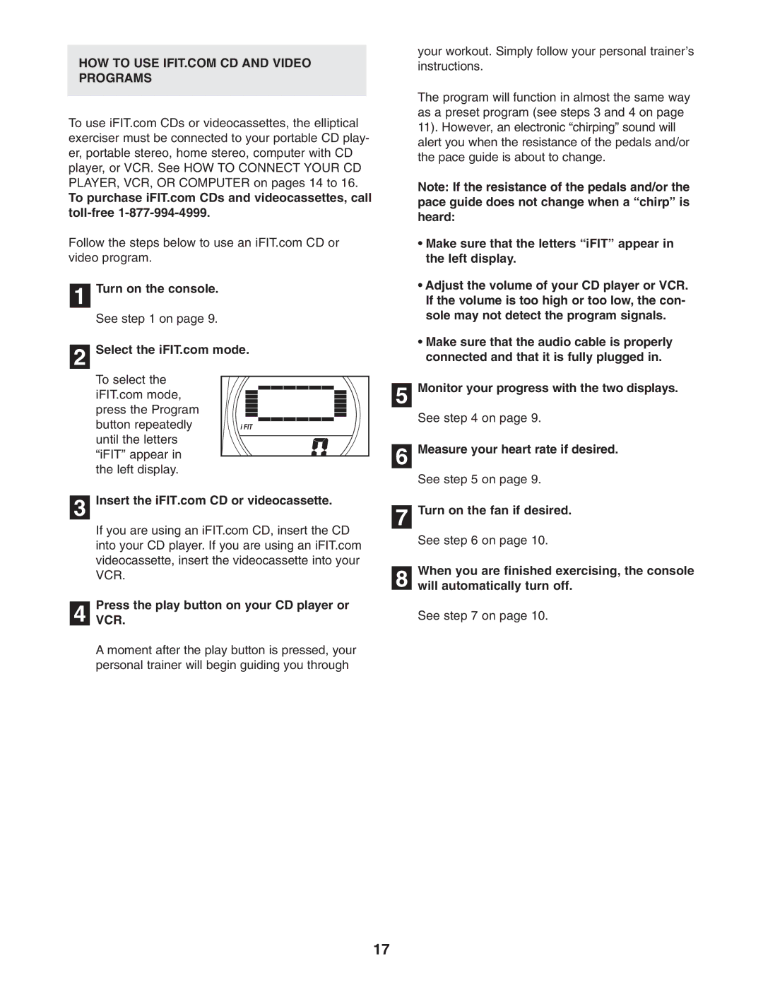 ProForm 785 S user manual Turn on the console, PressVCR. the play button on your CD player or 