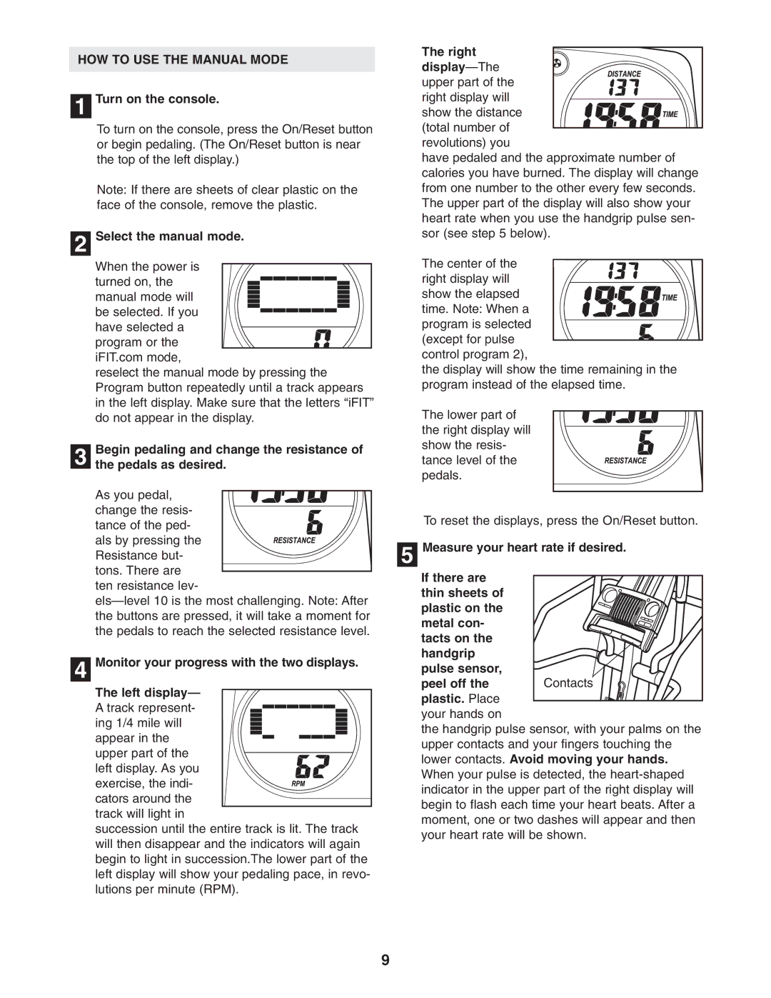 ProForm 785 S user manual HOW to USE the Manual Mode 