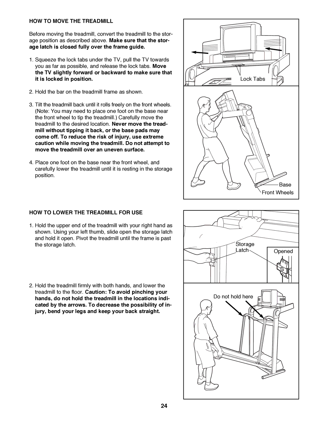 ProForm 785 TL user manual HOW to Move the Treadmill, HOW to Lower the Treadmill for USE 