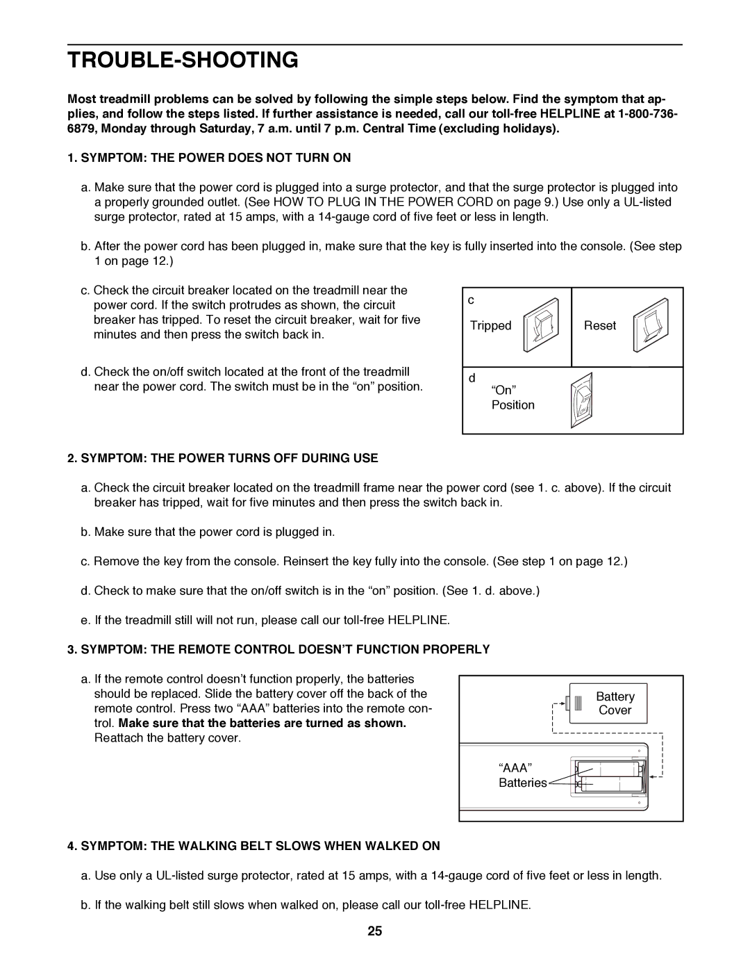 ProForm 785 TL user manual Trouble-Shooting, Symptom the Power does not Turn on, Symptom the Power Turns OFF During USE 