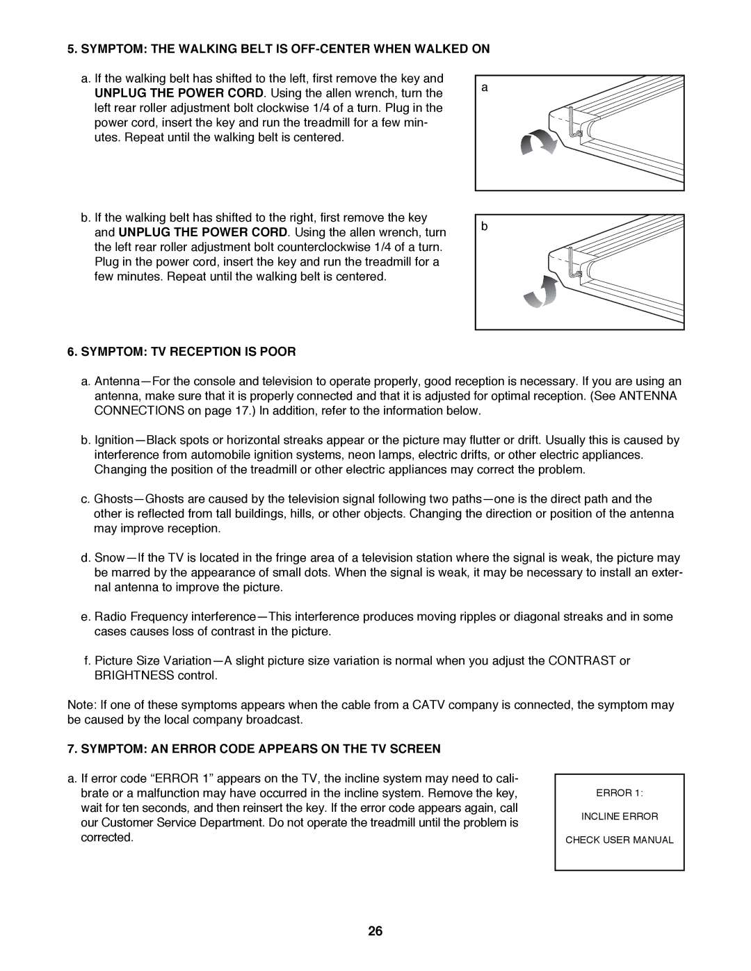 ProForm 785 TL user manual Symptom the Walking Belt is OFF-CENTER When Walked on, Symptom TV Reception is Poor 