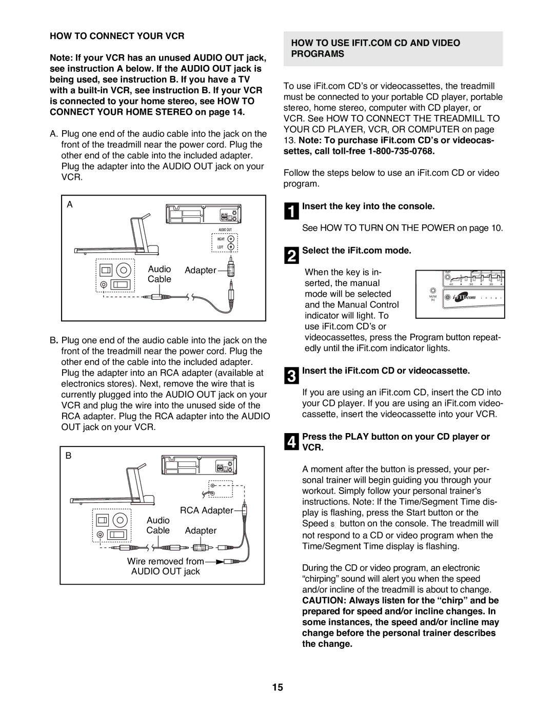 ProForm 785Pi HOW to Connect Your VCR, Insert the key into the console, PressVCR. the Play button on your CD player or 