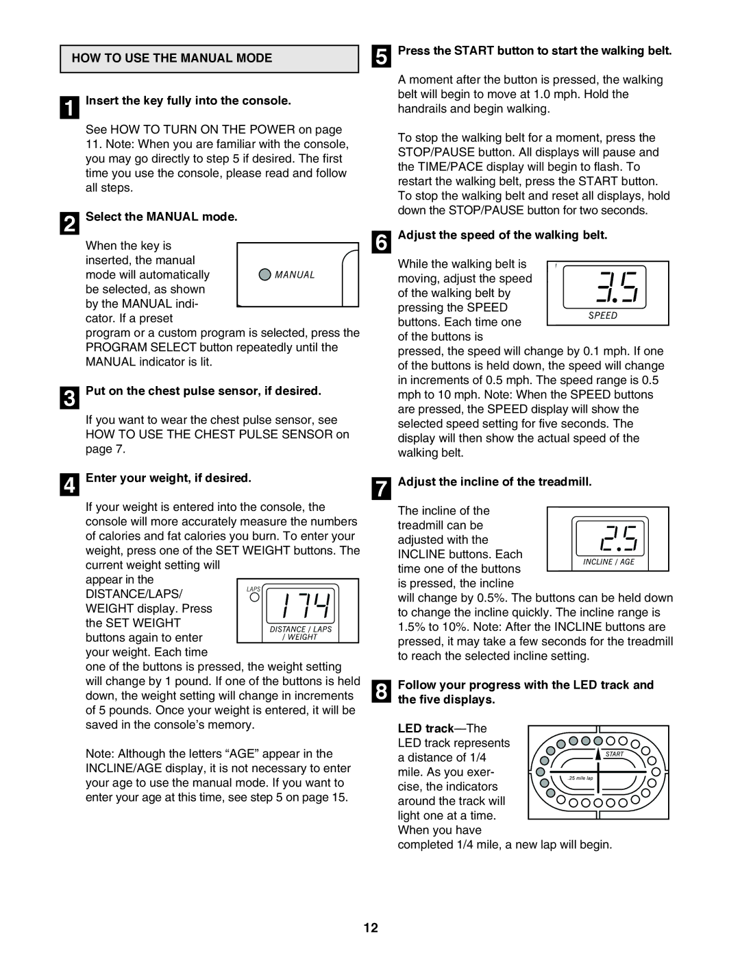 ProForm 795 user manual HOW to USE the Manual Mode 