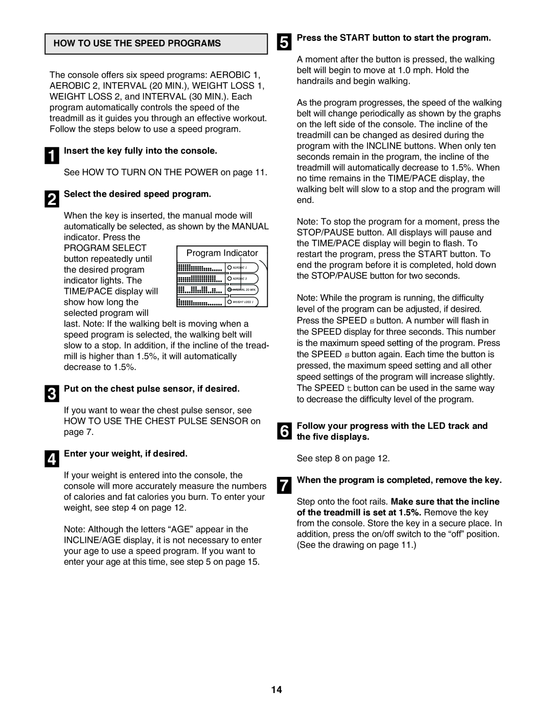 ProForm 795 HOW to USE the Speed Programs, Select the desired speed program, Press the Start button to start the program 