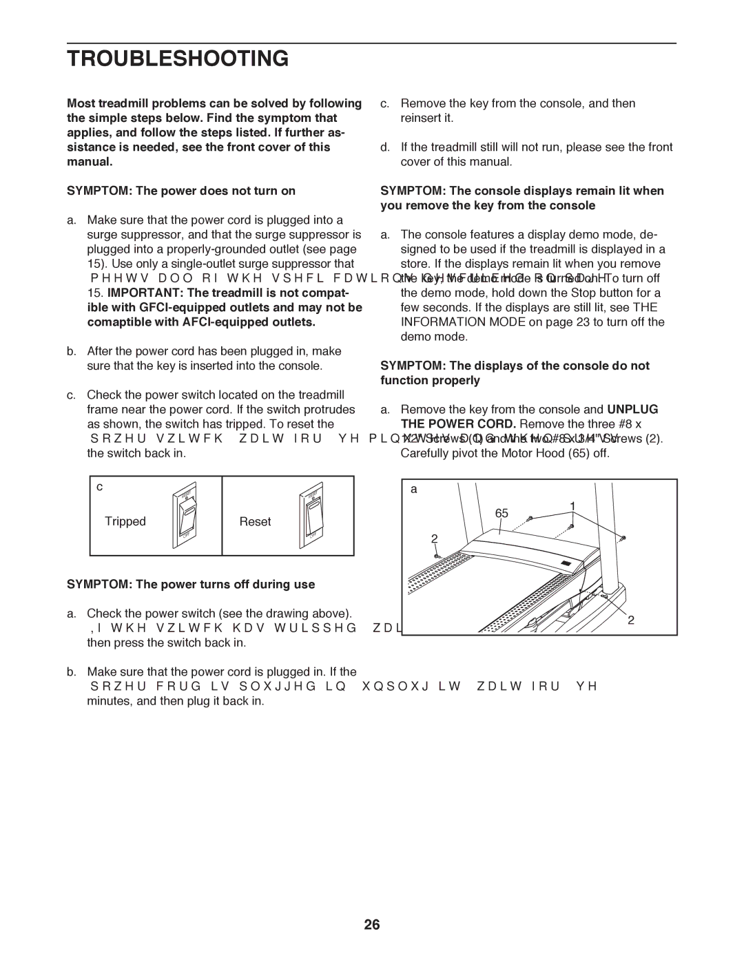 ProForm 795 user manual Troubleshooting, Symptom The power turns off during use 