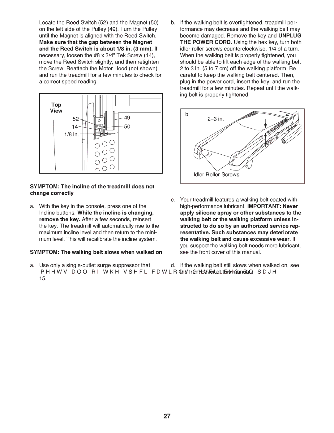 ProForm 795 user manual Symptom The walking belt slows when walked on 