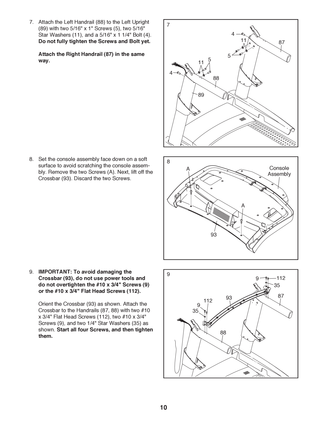 ProForm 795 user manual Do not fully tighten the Screws and Bolt yet, Attach the Right Handrail 87 in the same, them 